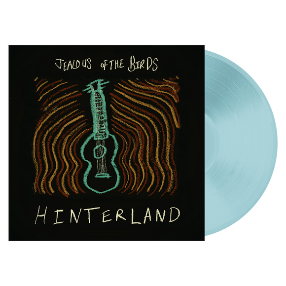 Jealous of the Birds - Hinterland (Exclusive Blue Vinyl)