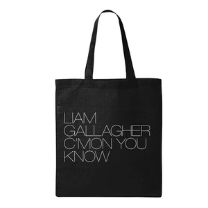 Liam Gallagher - C'mon You Know Tote Bag