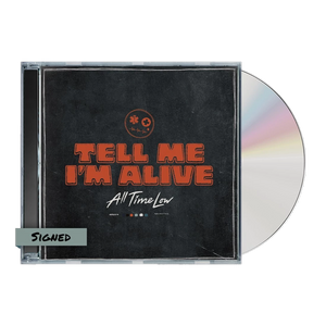 All Time Low - Tell Me I'm Alive CD (Signed)