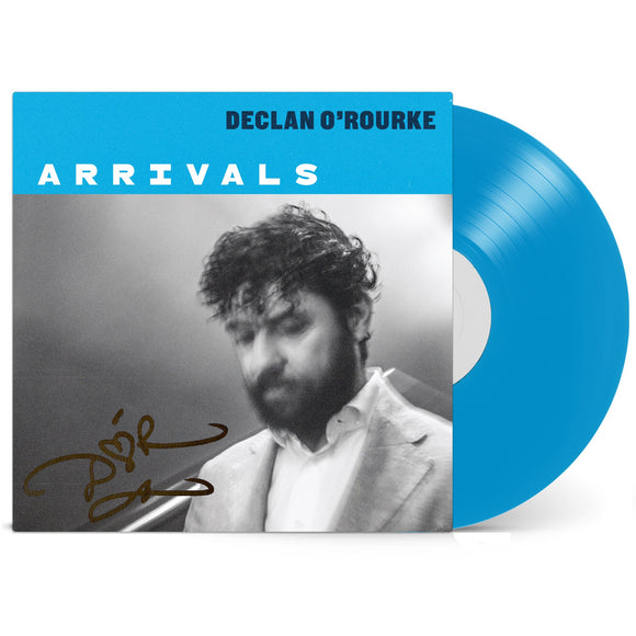 Declan O’Rourke  - Arrivals (Signed Blue Vinyl)